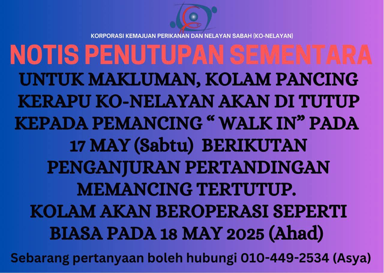 Notis Penutupan Sementara Kolam Pancing Bagi Pertandingan Memancing Tertutup